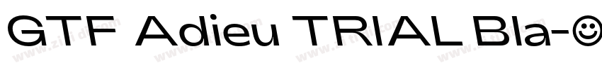 GTF Adieu TRIAL Bla字体转换